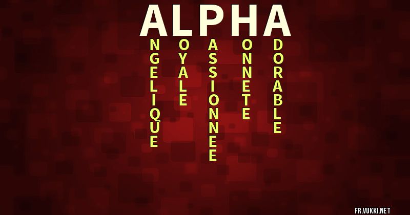 Signification du prénom alpha - ¿Que signifie ton prénom?