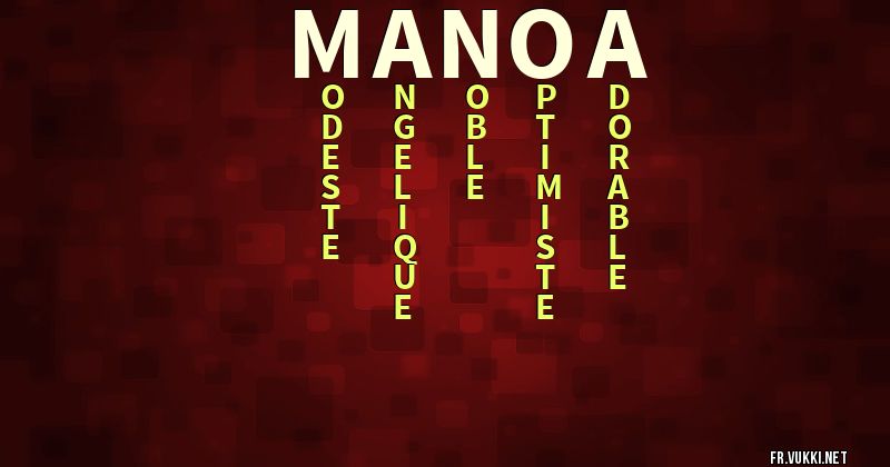 Signification du prénom manoa - ¿Que signifie ton prénom?