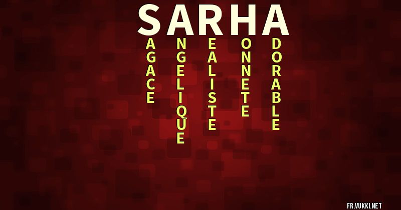 Signification du prénom sarha - ¿Que signifie ton prénom?