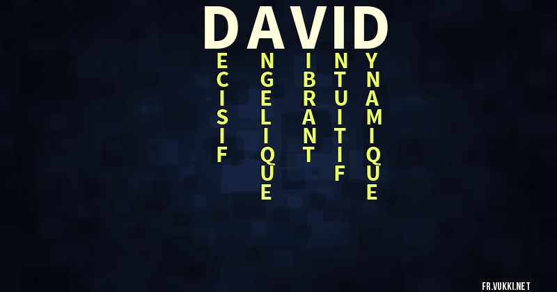 Signification du prénom david - ¿Que signifie ton prénom?