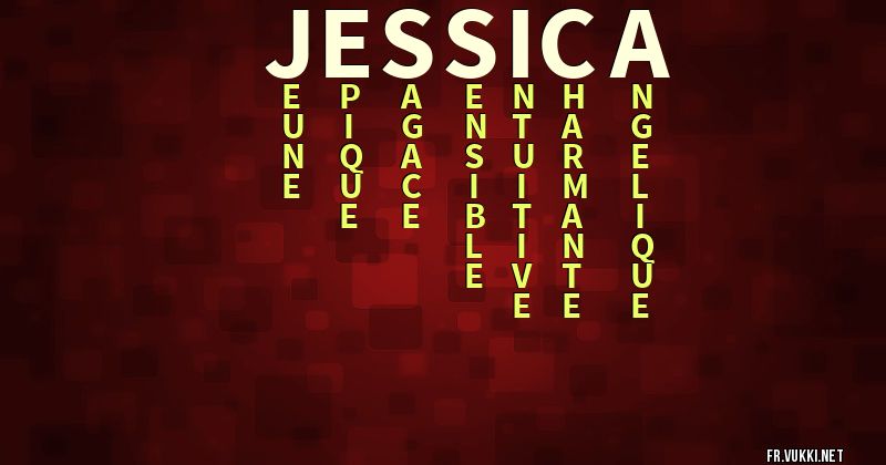 Signification du prénom jessica - ¿Que signifie ton prénom?