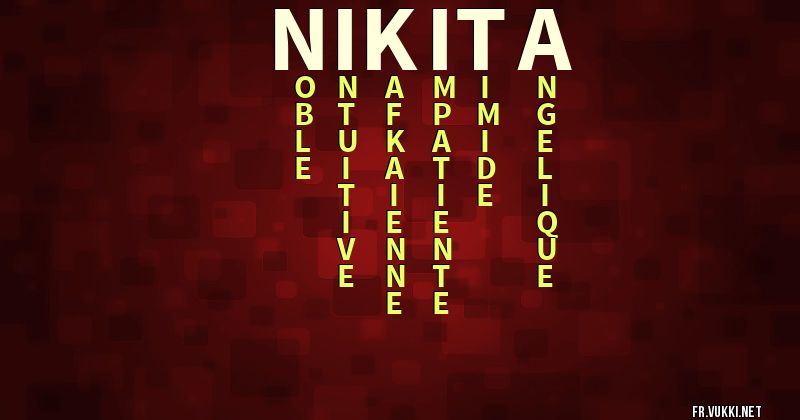 Signification du prénom nikita - ¿Que signifie ton prénom?