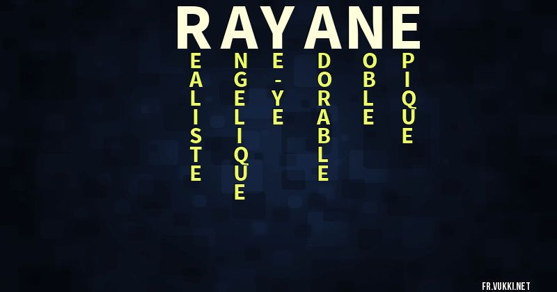 Signification du prénom rayane - ¿Que signifie ton prénom?