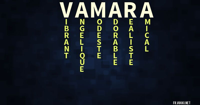 Signification du prénom vamara - ¿Que signifie ton prénom?
