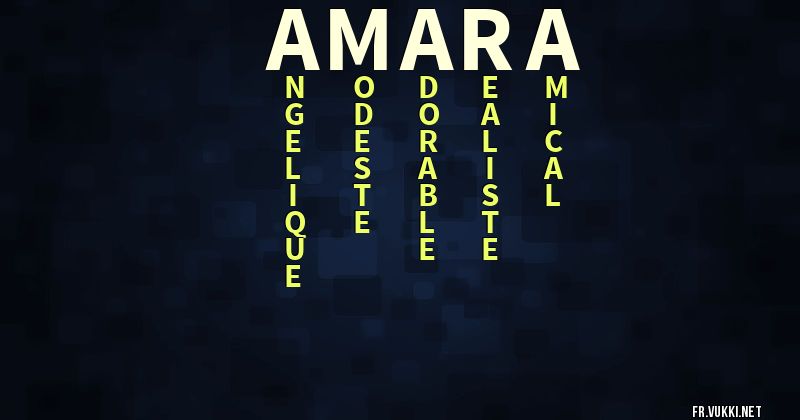 Signification du prénom amara - ¿Que signifie ton prénom?